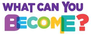 Show: What Can You Become?