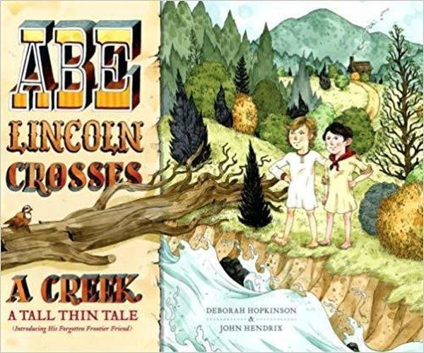 Abe Lincoln Crosses a Creek: A Tall, Thin Tale cover image