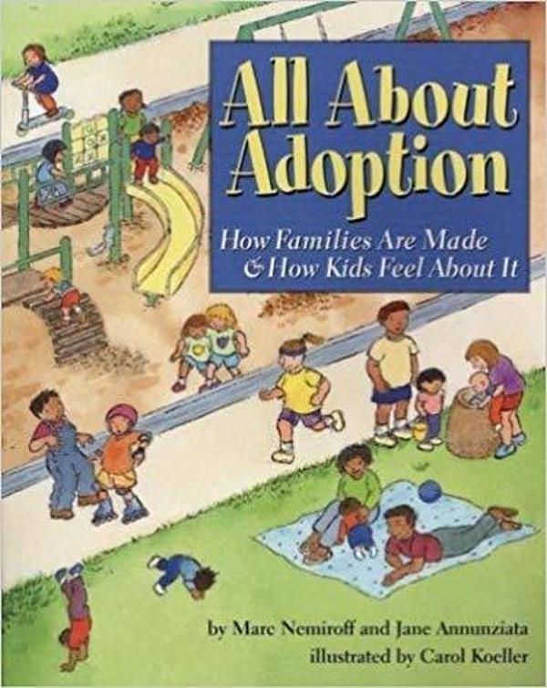 All About Adoption: How Families Are Made & How Kids Feel About It cover image