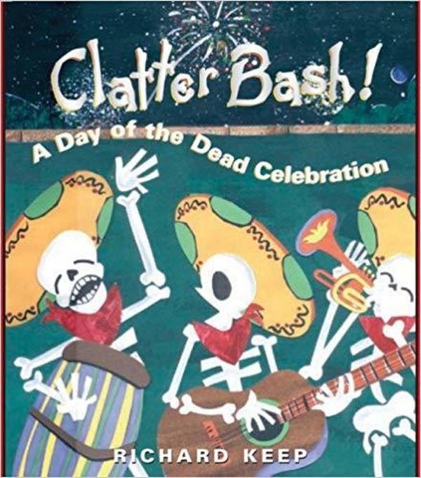 Clatter Bash! A Day of the Dead Celebration cover image