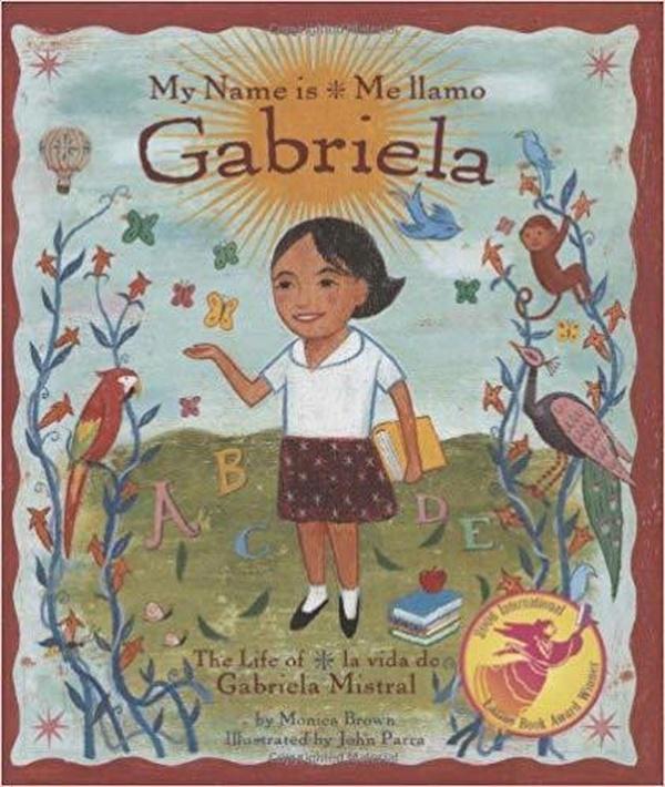 My Name Is Gabriela: The Life of Gabriela Mistral cover image