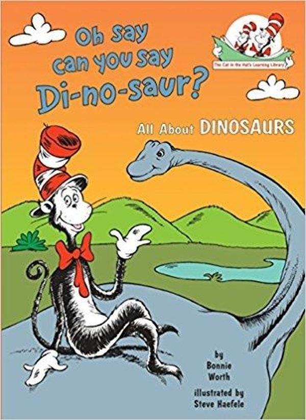 Oh Say Can You Say Di-no-saur? cover image