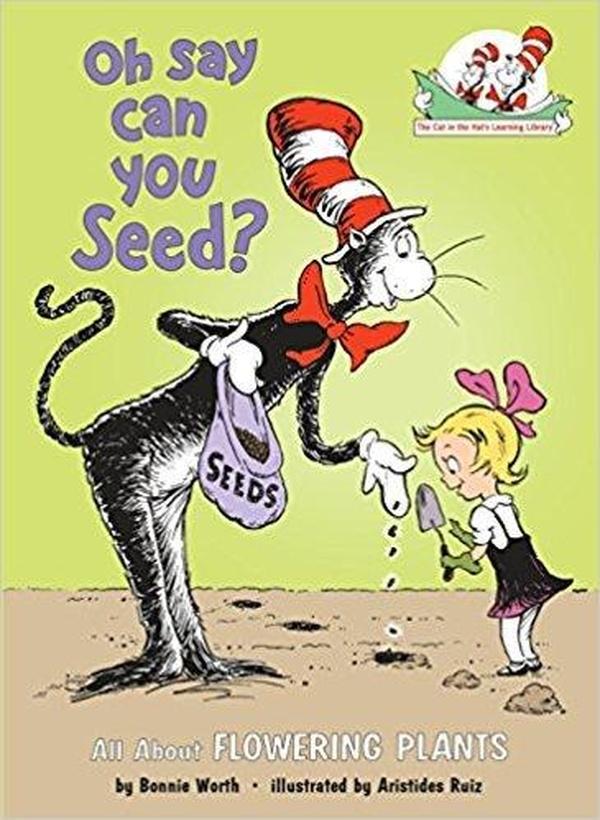 Oh Say Can You Seed?: All About Flowering Plants cover image