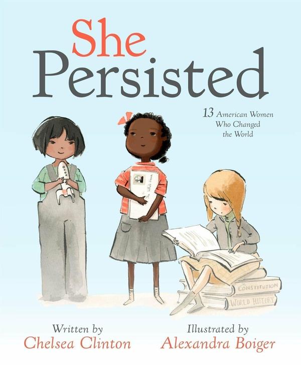 Image of She Persisted: 13 American Women Who Changed the World