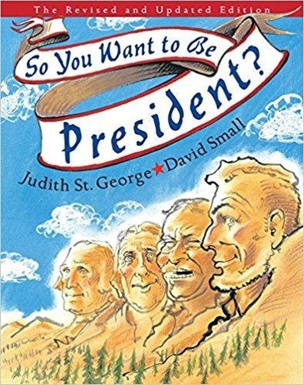So, You Want to Be President? cover image