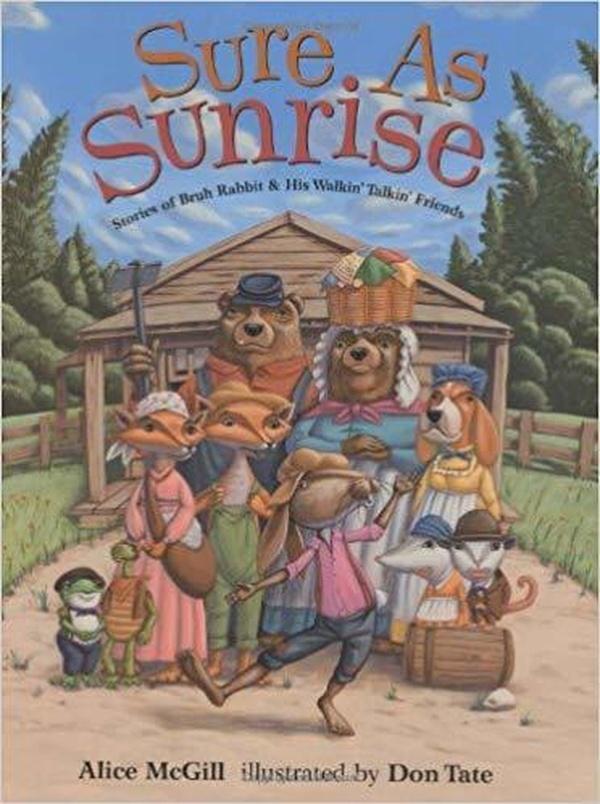 Sure as Sunrise: Tales of Bruh Rabbit and His Walkin’ Talkin’ Friends cover image
