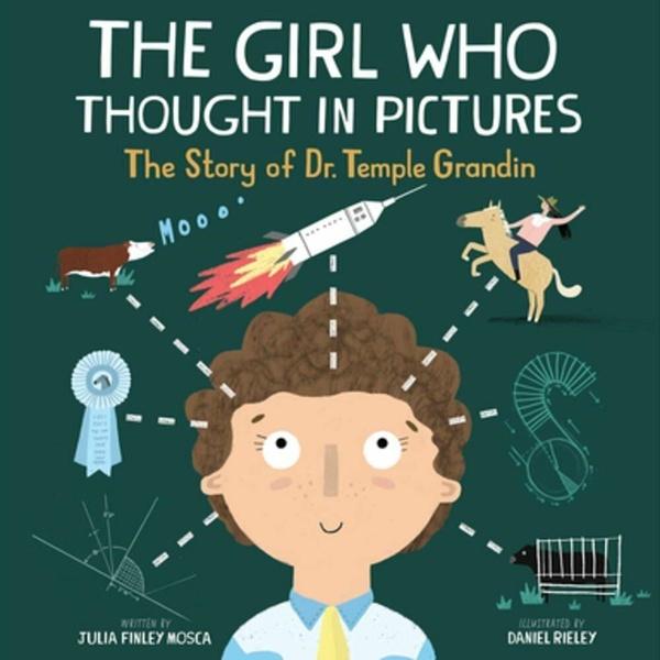 Image of The Girl Who Thought in Pictures: The Story of Dr. Temple Grandin