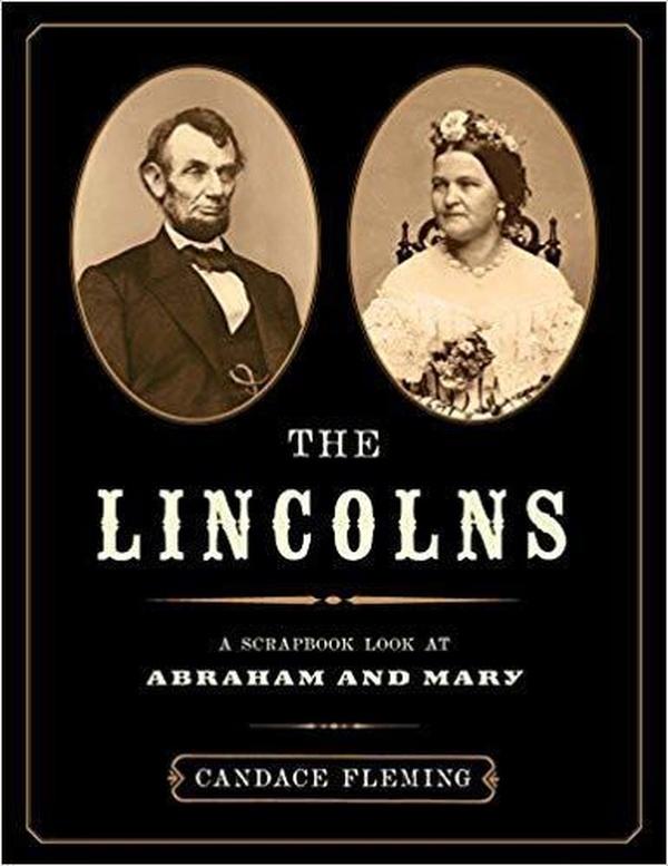 The Lincolns: A Scrapbook Look at Mary and Abraham Lincoln cover image