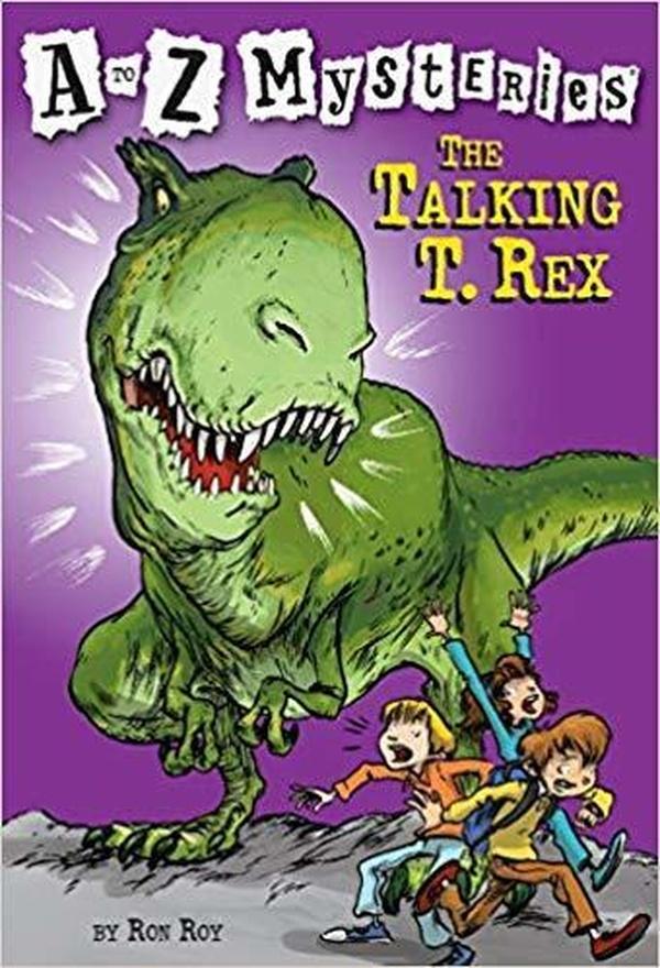 The Talking T. Rex (An A to Z Mystery) cover image