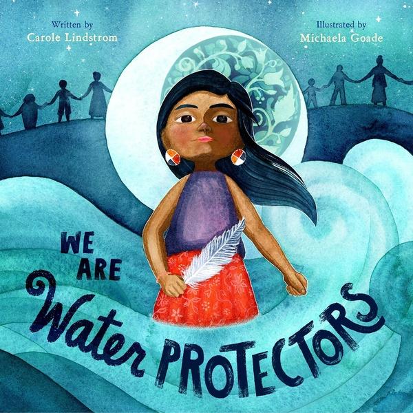Image of We Are Water Protectors