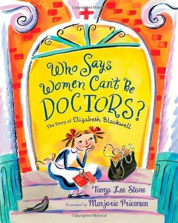 Image of Who Says Women Can’t Be Doctors?: The Story of Elizabeth Blackwell