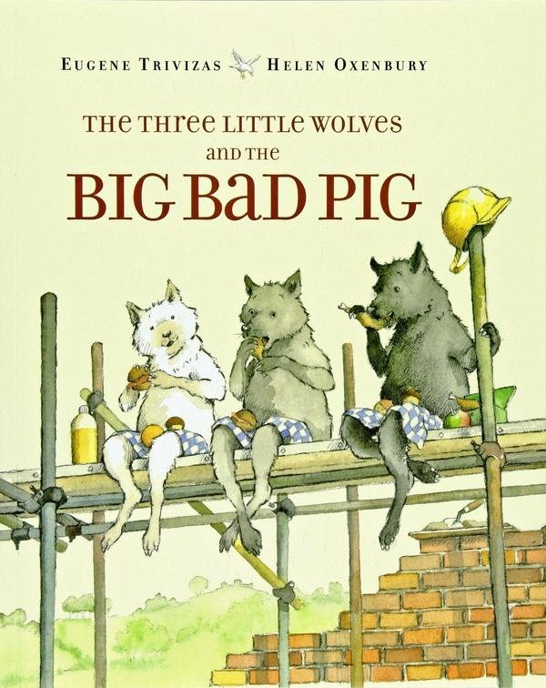 Image of The Three Little Wolves and the Big Bad Pig
