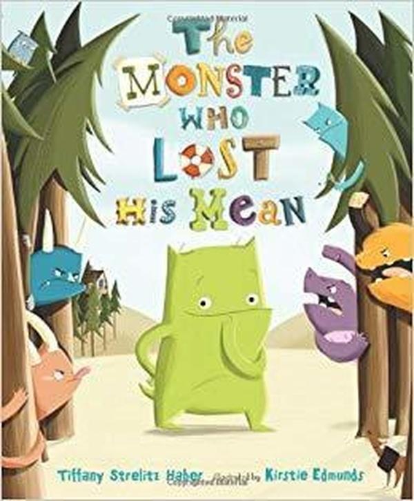 Cover art of the book The Monster Who Lost His Mean