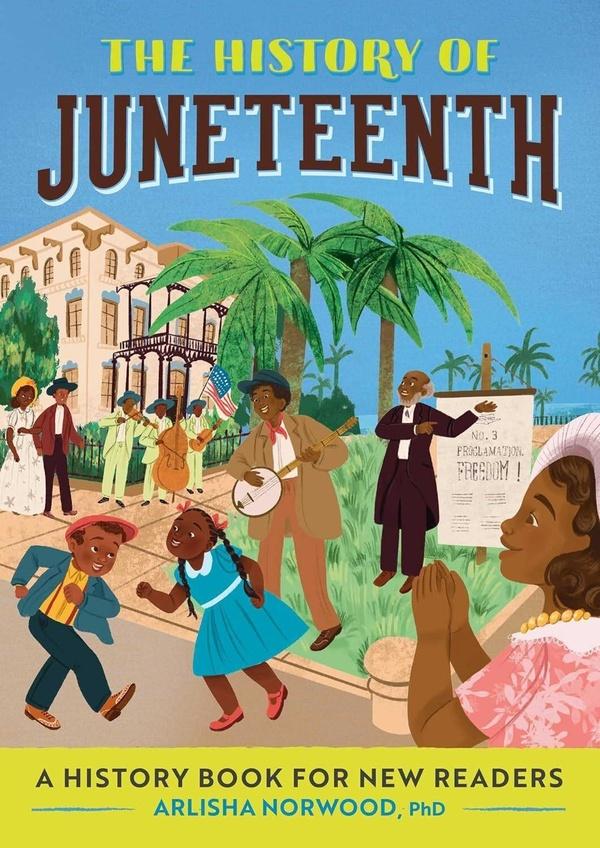 Image of The History of Juneteenth.