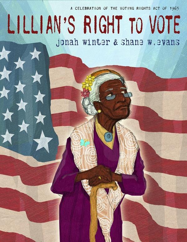 Image of Lillian’s Right to Vote: A Celebration of the Voting Rights Act of 1965
