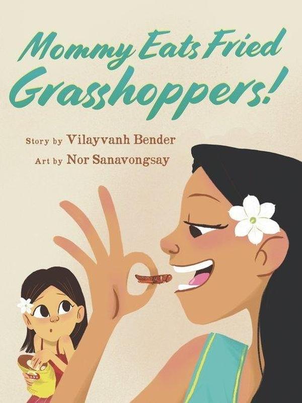 Image of Mommy Eats Fried Grasshoppers!