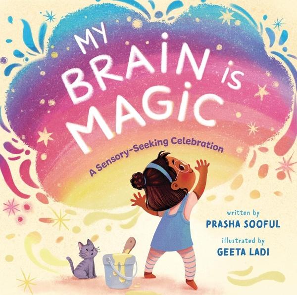 Image of book cover for My Brain is Magic: A Sensory Seeking Celebration
