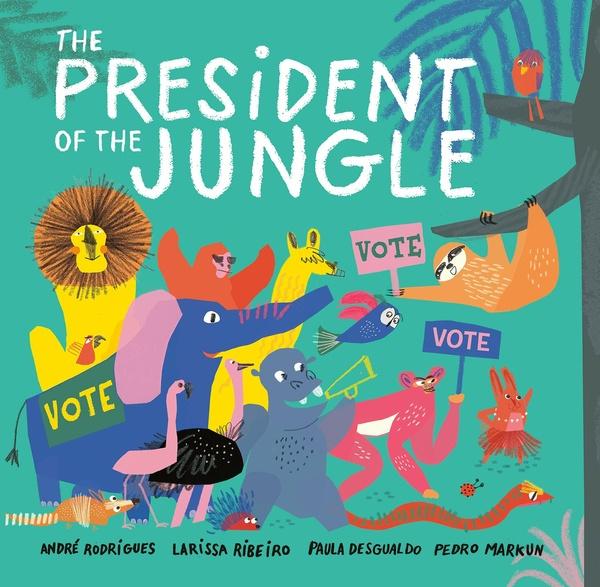 Image of The President of the Jungle
