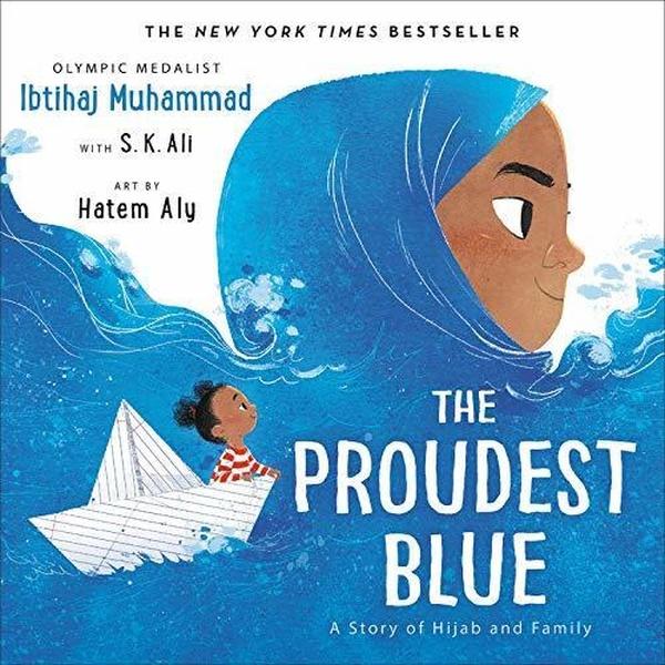 Image of The Proudest Blue: A Story of Hijab and Family