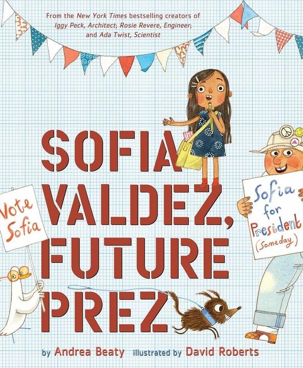 Book cover image of Sofia Valdez, Future Prez.
