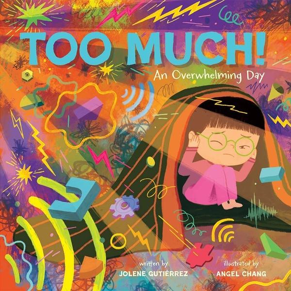 Image of book cover for Too Much: An Overwhelming Day.