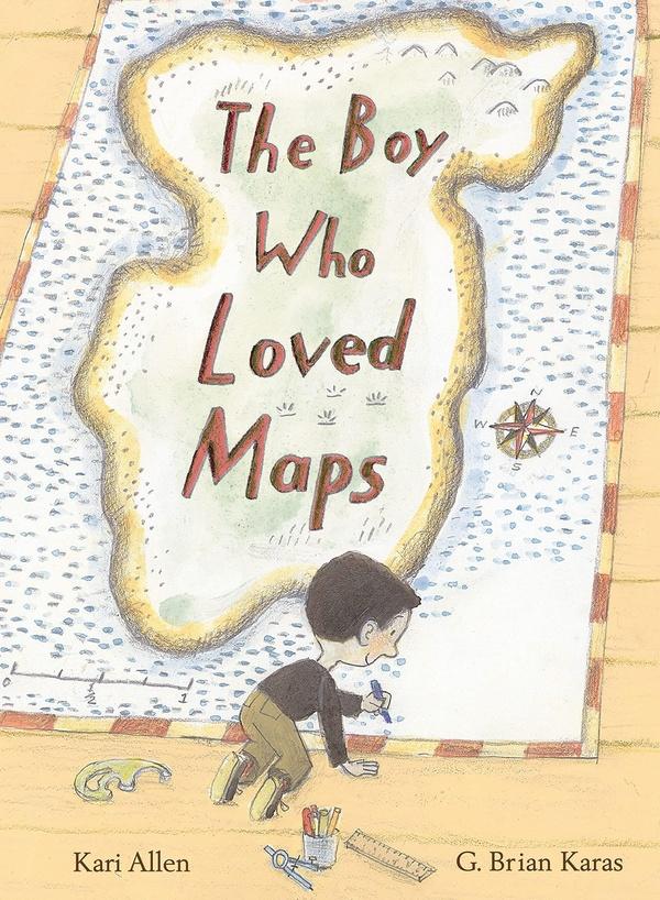Book cover of The Boy Who Loved Maps.