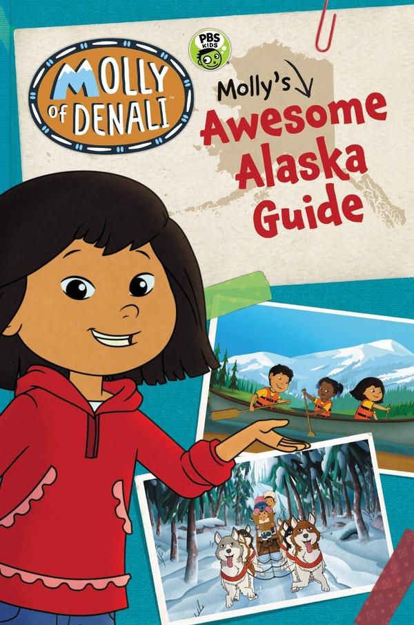 Book cover of Molly's Awesome Alaska Guide.