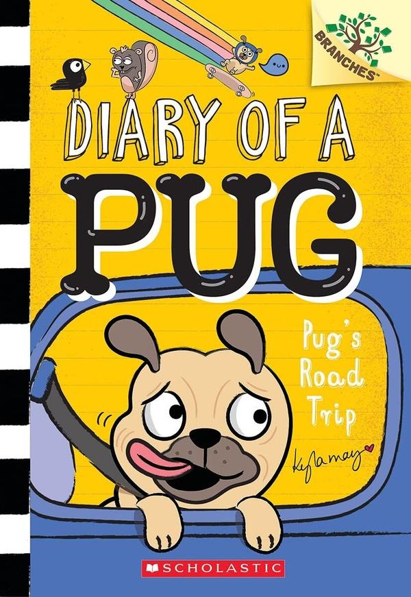 Book cover of Diary of a Pug: Pug's Road Trip.